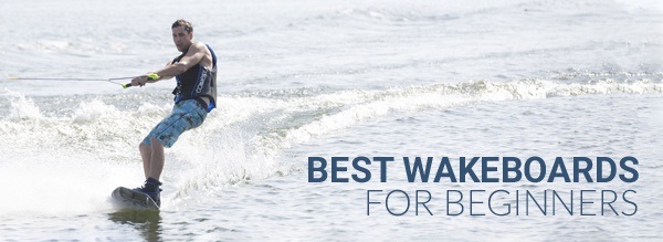 Best Beginner Wakeboards