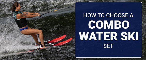 How to Choose a Combo Ski Set